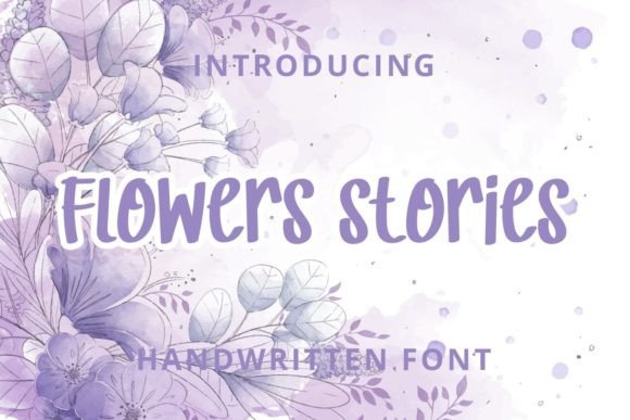 Flower Stories: A Playful Script Font for Branding