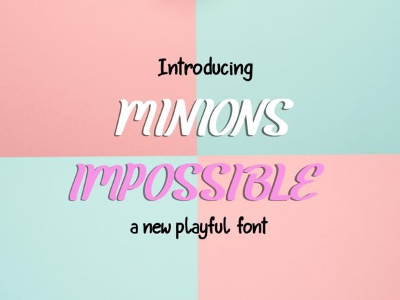Minions Impossible Typeface for Playful Branding