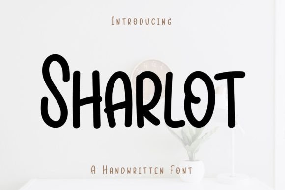 Sharlot: A Joyful Handwritten Typeface for Modern Brands